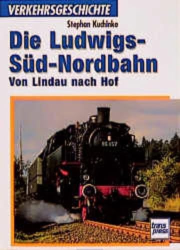 9783613710641: Die Ludwigs- Sd- Nordbahn. Von Lindau nach Hof