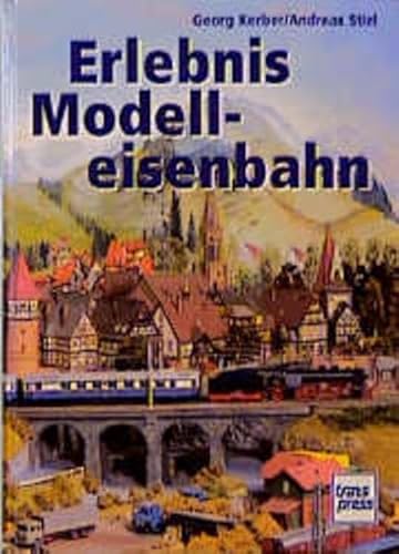 Stock image for Erlebnis Modelleisenbahn. for sale by Antiquariat Dirk Borutta