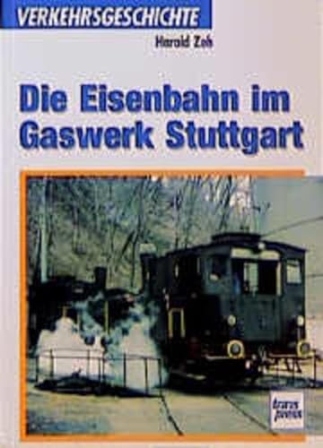 Beispielbild fr Die Eisenbahn im Gaswerk Stuttgart. zum Verkauf von Antiquariat Dr. Christian Broy
