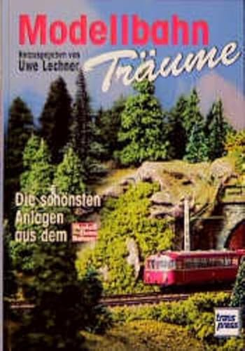 Imagen de archivo de Modellbahn Trume: Die schnsten Anlagen aus dem `Modelleisenbahner` a la venta por Bernhard Kiewel Rare Books