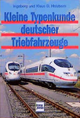 Stock image for Kleine Typenkunde deutscher Triebfahrzeuge. for sale by Bernhard Kiewel Rare Books