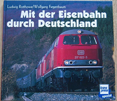 Stock image for Mit der Eisenbahn durch Deutschland for sale by medimops