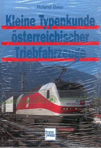 9783613711419: Kleine Typenkunde sterreichischer Triebfahrzeuge - Beier, Roland