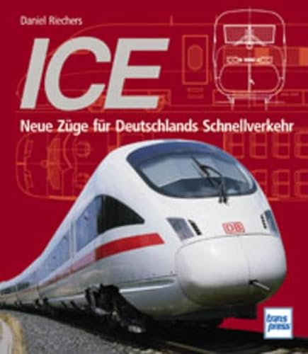 Stock image for ICE. Neue Zge fr Deutschlands Schnellverkehr for sale by Versandantiquariat Bolz