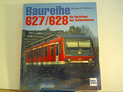 Imagen de archivo de Baureihe 627/628. Die Nachfolger der Schienenbusse. a la venta por medimops