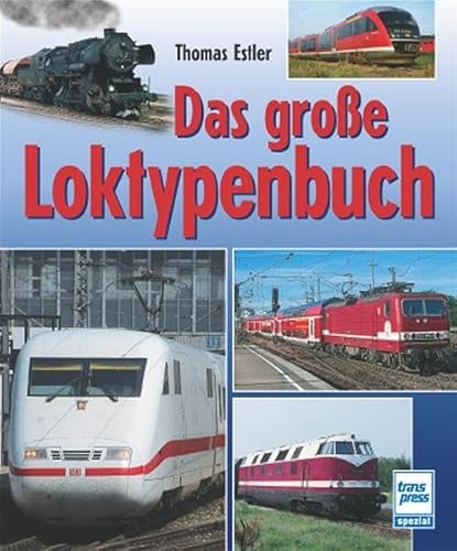 Imagen de archivo de Das groe Loktypenbuch a la venta por medimops