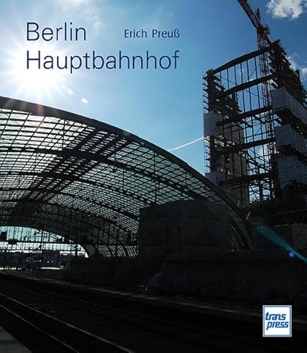 Beispielbild fr Berlin Hauptbahnhof. zum Verkauf von Bojara & Bojara-Kellinghaus OHG