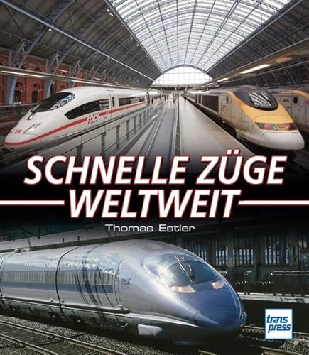 Stock image for Schnelle Zge weltweit for sale by medimops