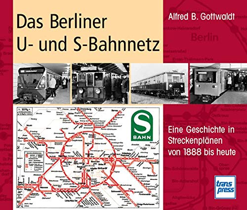 Beispielbild fr Das Berliner U- und S-Bahnnetz. zum Verkauf von Versandantiquariat Lange