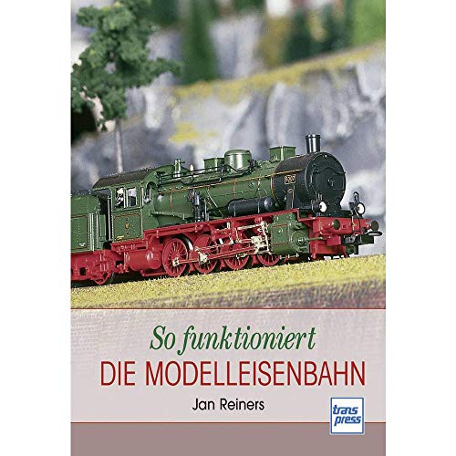 Stock image for So funktioniert die Modelleisenbahn (Die Modellbahn-Werkstatt) for sale by medimops