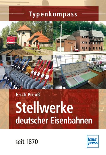 Stock image for Stellwerke deutscher Eisenbahnen seit 1870 for sale by GreatBookPrices