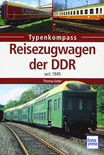 Imagen de archivo de Reisezugwagen der DDR: Seit 1949 a la venta por medimops