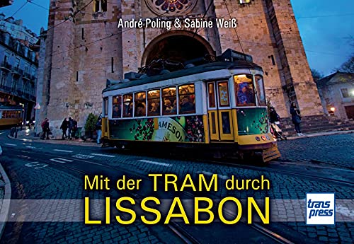 Stock image for Mit der Tram durch Lissabon for sale by medimops