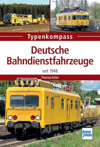 9783613715066: Deutsche Bahndienstfahrzeuge: seit 1948