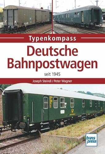 Beispielbild fr Deutsche Bahnpostwagen seit 1945 (Typenkompass) zum Verkauf von medimops