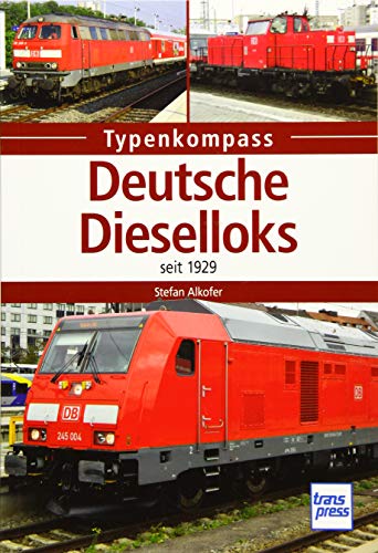 Beispielbild fr Deutsche Dieselloks: seit 1929 (Typenkompass) zum Verkauf von medimops