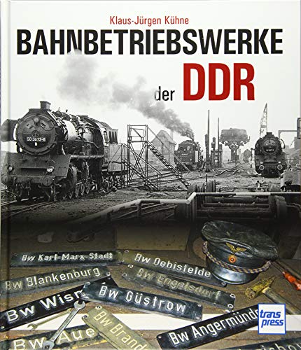 Stock image for Bahnbetriebswerke der DDR for sale by medimops