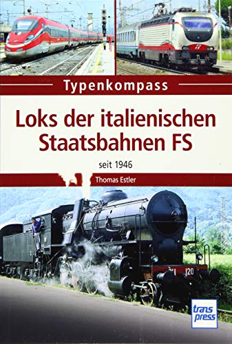 Stock image for Loks in italienischen Staatsbahnen FS -Language: german for sale by GreatBookPrices
