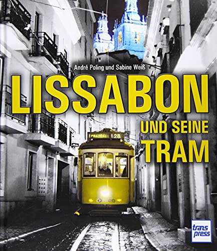 Stock image for Lissabon und seine Tram -Language: german for sale by GreatBookPrices