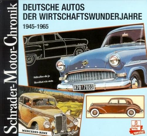 Beispielbild fr Deutsche Autos der Wirtschaftswunderjahre. 1948 - 1960. Eine Dokumentation. zum Verkauf von Steamhead Records & Books