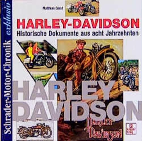 9783613871748: Schrader Motor-Chronik exklusiv, Harley Davidson: Historische Dokumente aus acht Jahrzehnten - Gerst, Matthias