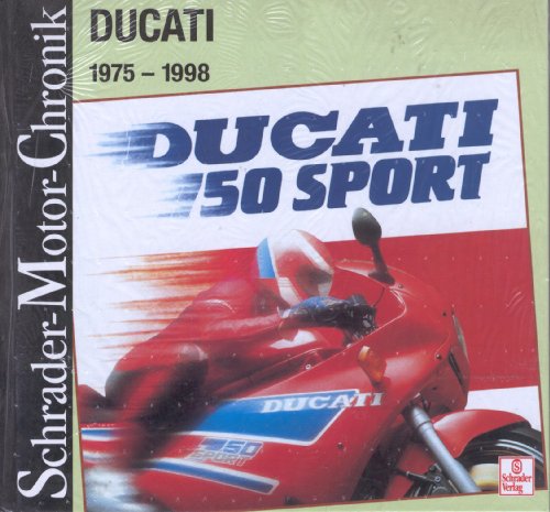 Schrader Motor-Chronik, Bd.87, Ducati 1975-1998 - Andreas Seiler
