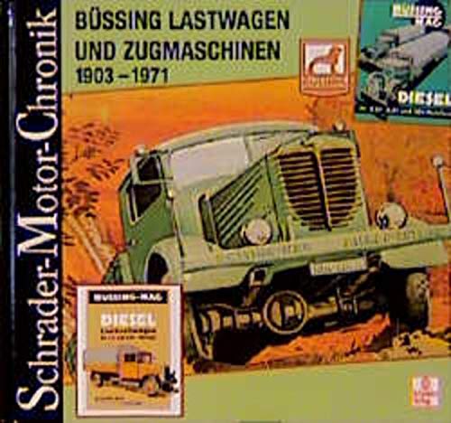 Beispielbild für Schrader Motor-Chronik, Bd.88, Büssing Lastwagen und Zugmaschinen 1903-1971 zum Verkauf von medimops