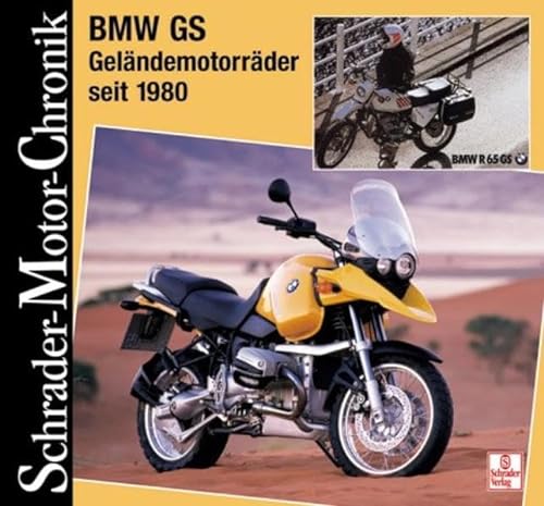 Schrader Motor-Chronik, BMW GS. Geländemotorräder seit 1980 - Leek, Jan