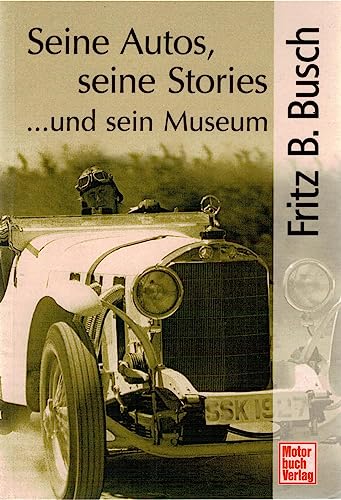 Beispielbild fr Seine Autos, seine Stories. und sein Museum. zum Verkauf von G3 Books