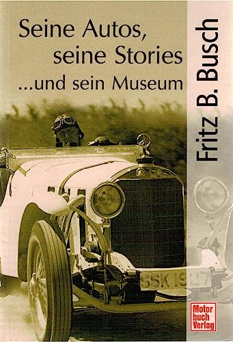 Imagen de archivo de Seine Autos, seine Stories. und sein Museum. a la venta por G3 Books