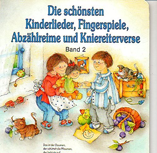 Beispielbild fr Die schnsten Kinderlieder, Fingerspiele, Abzhlreime und Kniereitverse Band 2 zum Verkauf von medimops