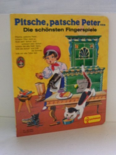 Stock image for Pitsche, patsche Peter. - Die schnsten Fingerspiele for sale by 3 Mile Island