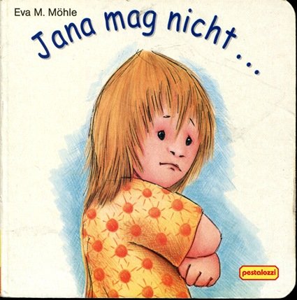 Stock image for Jana mag nicht. for sale by Antiquariat Armebooks