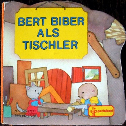 Stock image for Bert Biber als Tischler for sale by medimops