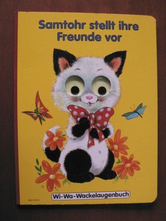 Stock image for Samtohr stellt ihre Freunde vor. Ein Wi-Wa-Wackelaugenbuch for sale by medimops
