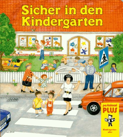 Imagen de archivo de Sicher in den Kindergarten a la venta por DER COMICWURM - Ralf Heinig