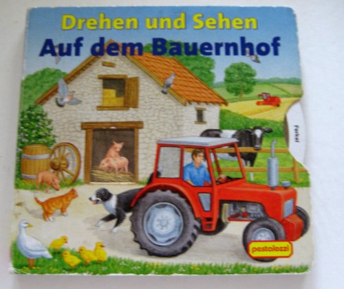 Drehen und Sehen, Auf dem Bauernhof - Bampton, Bob, Lutz, Ute