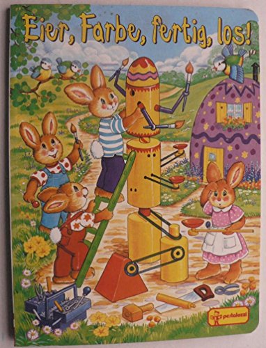 Stock image for Eier, Farbe, fertig, los!, Kindergartenalter for sale by Buchstube Tiffany