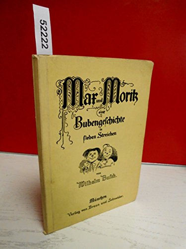 Stock image for Max und Moritz eine Bubengeschichte in lieben stre for sale by Wonder Book