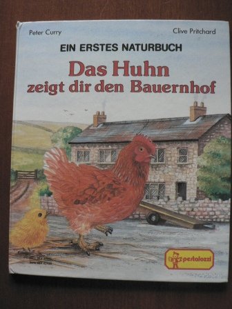 Beispielbild fr Das Huhn zeigt dir den Bauernhof (Ein Erstes Naturbuch) zum Verkauf von Village Books and Music