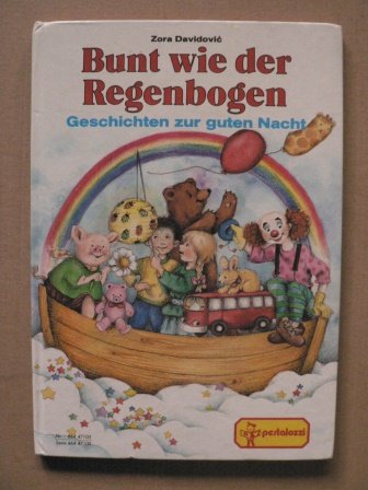 Beispielbild fr Bunt wie der Regenbogen. Geschichten zur guten Nacht zum Verkauf von Gerald Wollermann