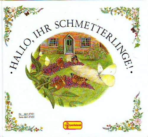 Stock image for Hallo, ihr Schmetterlinge for sale by medimops