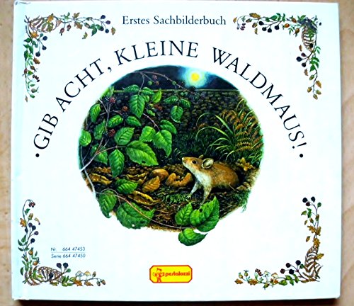 Imagen de archivo de Gib acht,kleine Waldmaus! a la venta por Versandantiquariat Felix Mcke
