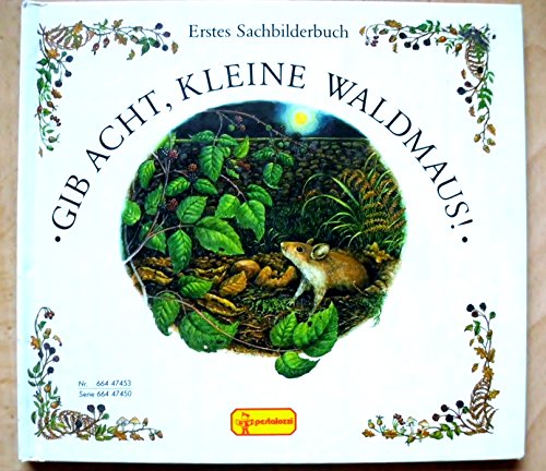 9783614474535: Gib acht, kleine Waldmaus!