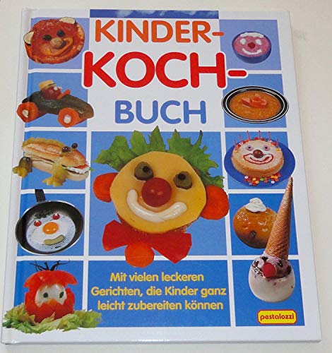 Kinderkochbuch. Mit vielen leckeren Gerichten, die Kinder ganz leicht zubereiten können. - Unknown Author