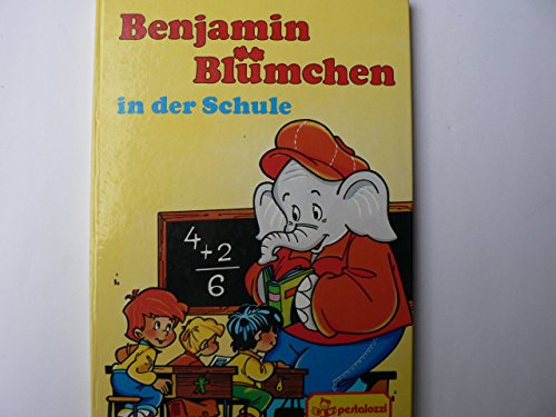 Stock image for Benjamin Blmchen in der Schule for sale by Gabis Bcherlager