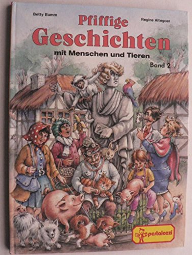 Beispielbild fr Pfiffige Geschichten mit Menschen und Tieren Bd. 2 zum Verkauf von Gabis Bcherlager