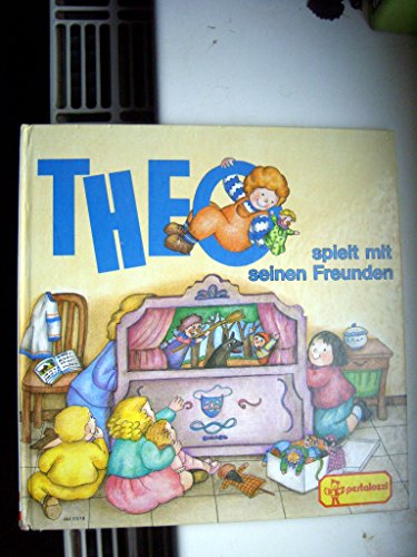 Beispielbild fr Theo spielt mit seinen Freunden zum Verkauf von Buchmarie
