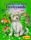 Imagen de archivo de Geschichten für kleine Tierfreunde, Bd.1 a la venta por medimops