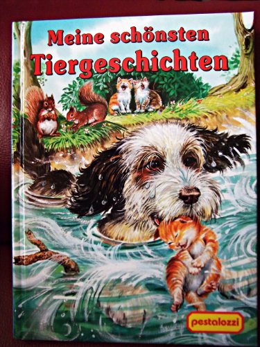 Beispielbild fr Meine schönsten Tiergeschichten (Livre en allemand) zum Verkauf von AwesomeBooks